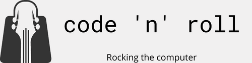 Code 'n' Roll - Rocking the computer